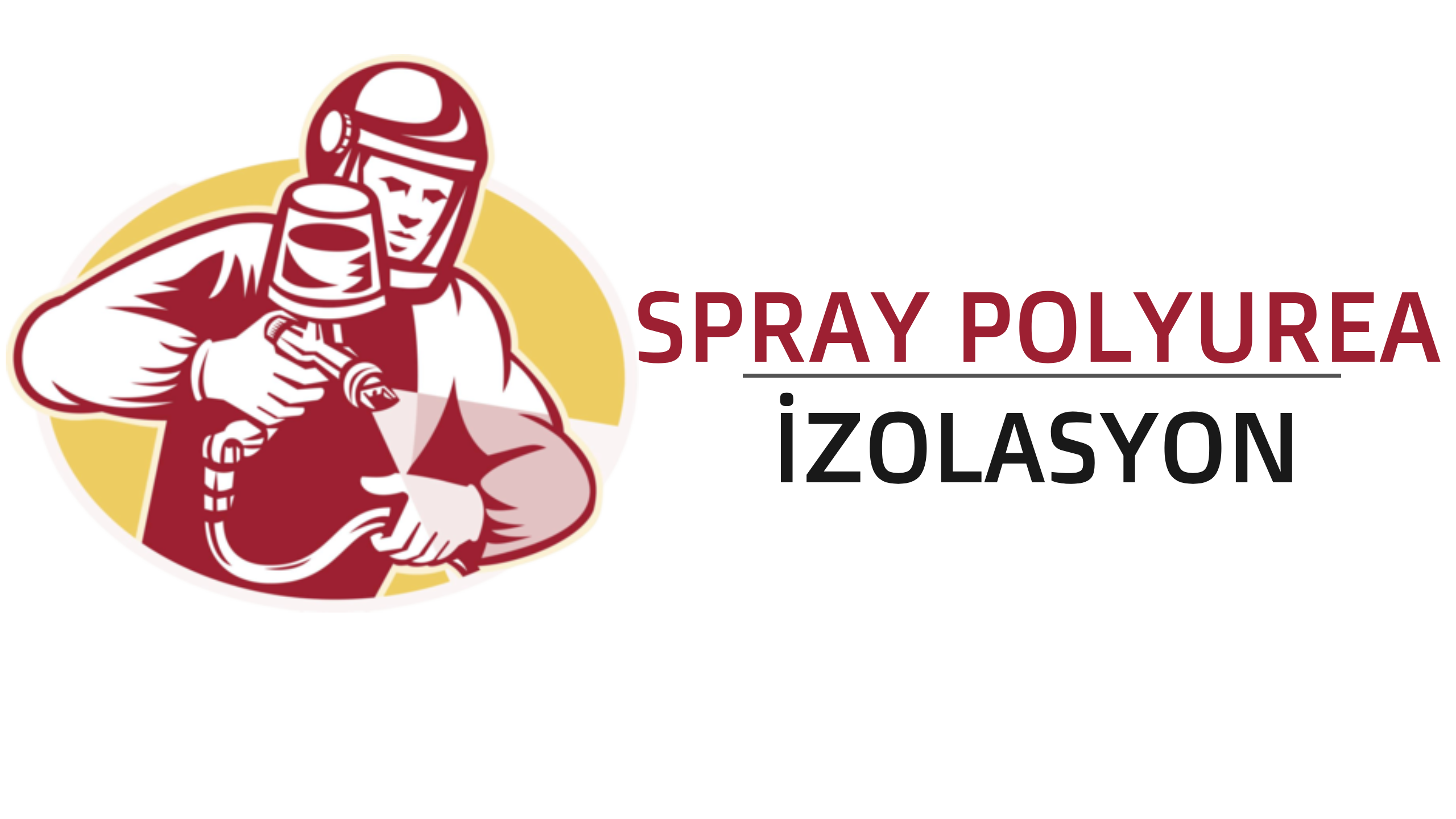 Spray Polyurea İzolasyon - Antalya Polyurea Yalıtım - sprey polyurea su yalıtımı